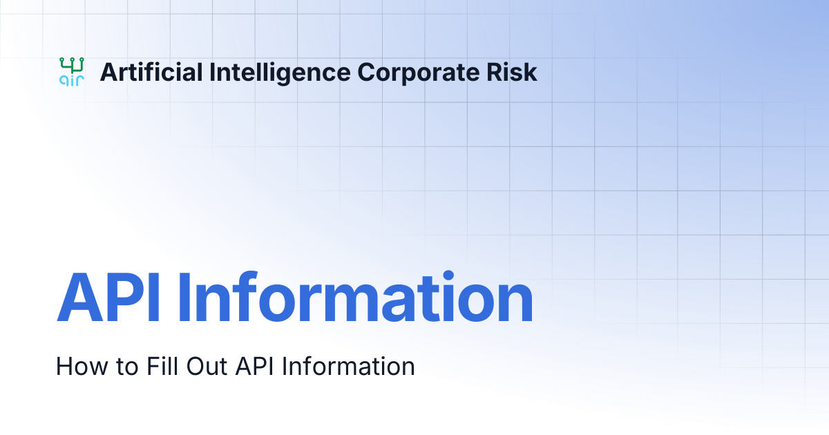 API Information | Artificial Intelligence Corporate Risk