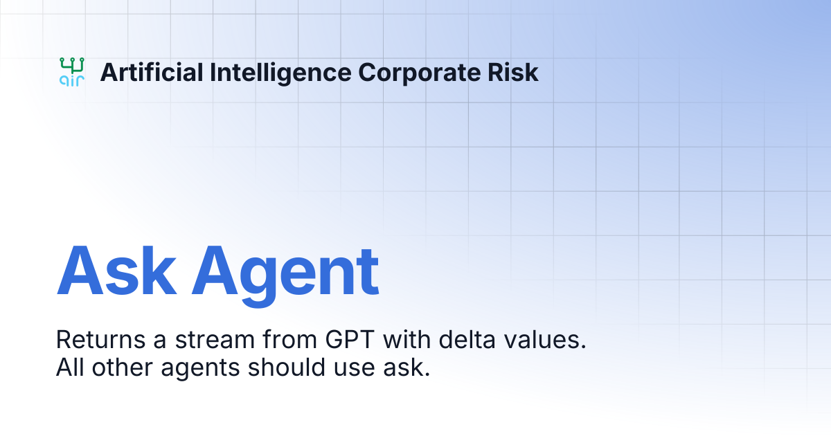 Ask Agent | Artificial Intelligence Corporate Risk