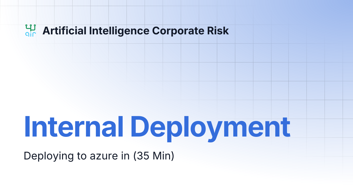 Internal Deployment | Artificial Intelligence Corporate Risk